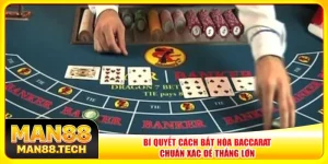 Bí Quyết Cách Bắt Hòa Baccarat Chuẩn Xác Để Thắng Lớn