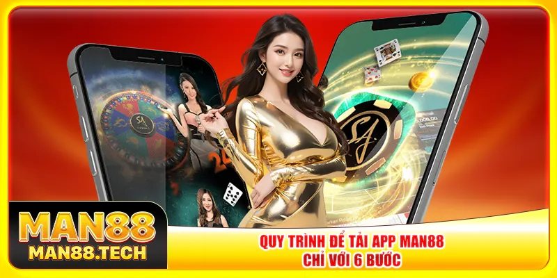Quy trình để tải app Man88 chỉ với 6 bước Quy trình để tải app Man88 chỉ với 6 bước